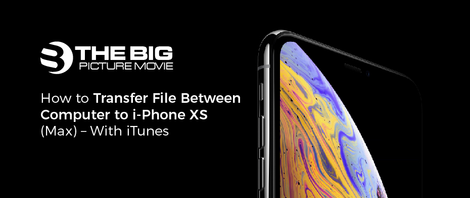 Computer to i-Phone XS (Max) – With iTunes