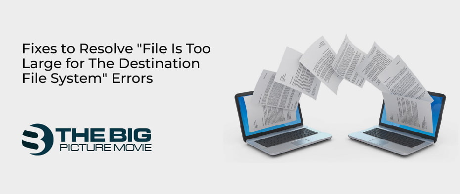 file is too large for the destination file system