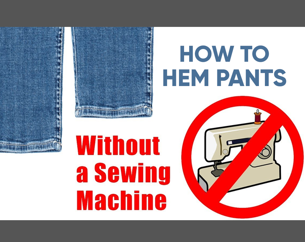 How to Hem Pants without a Sewing Machine