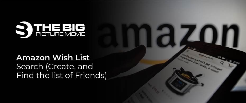 Amazon Wish List Search (Create, and Find the list of Friends)