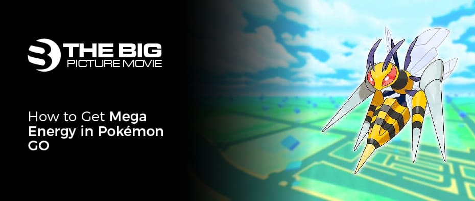 How to Get Mega Energy in Pokémon GO