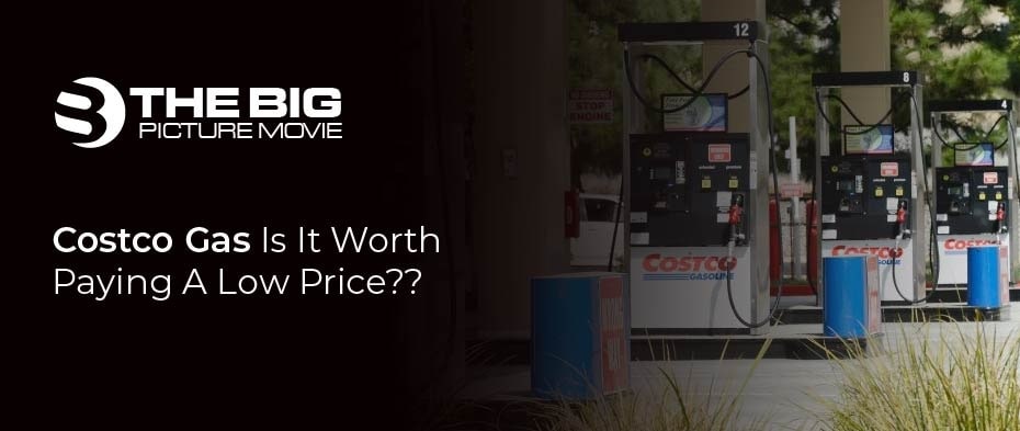 Costco Gas: Is It Worth Paying A Low Price??