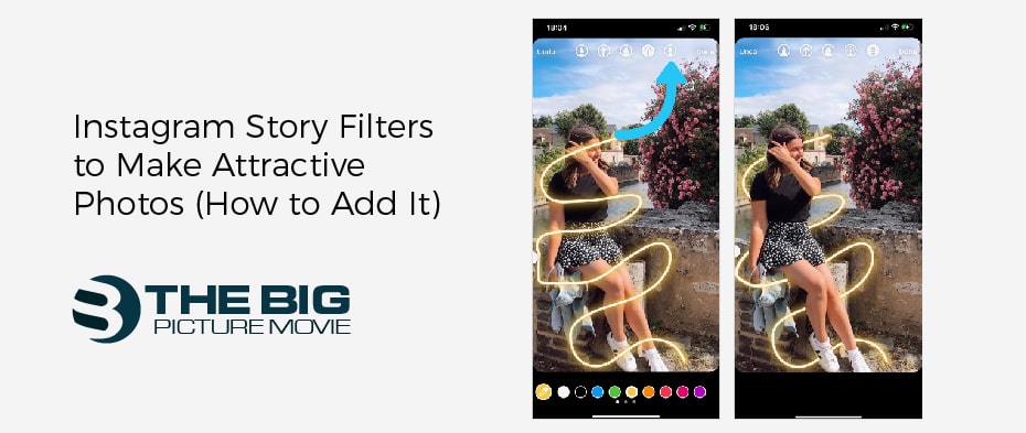 Instagram Story Filters to Make Attractive Photos (How to Add It)