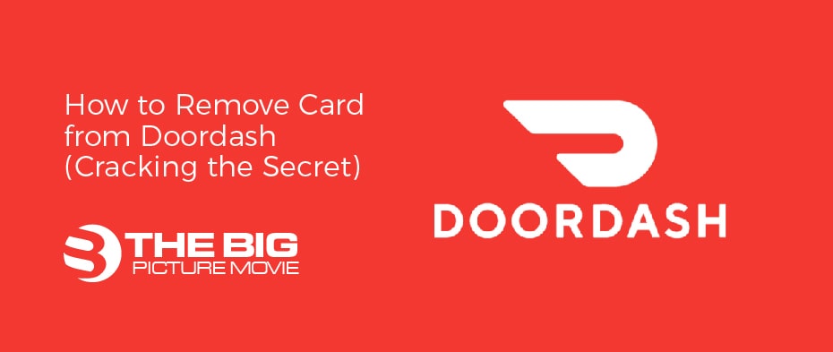How to Remove Card from Doordash (Cracking the Secret)