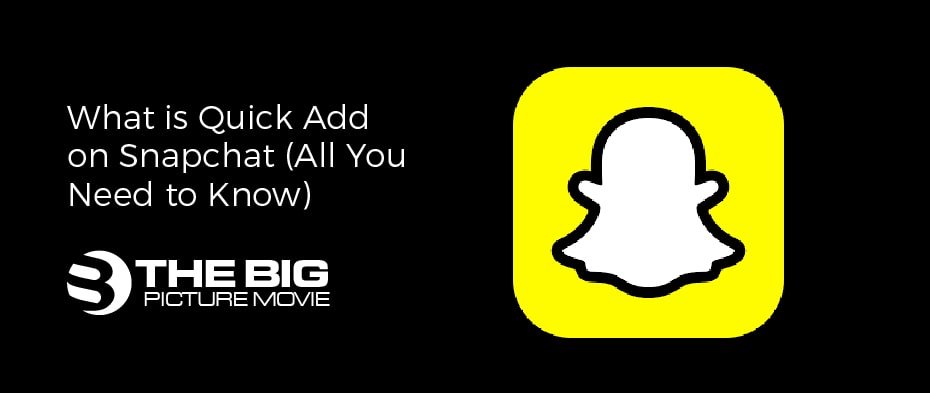 What is Quick Add on Snapchat (All You Need to Know)