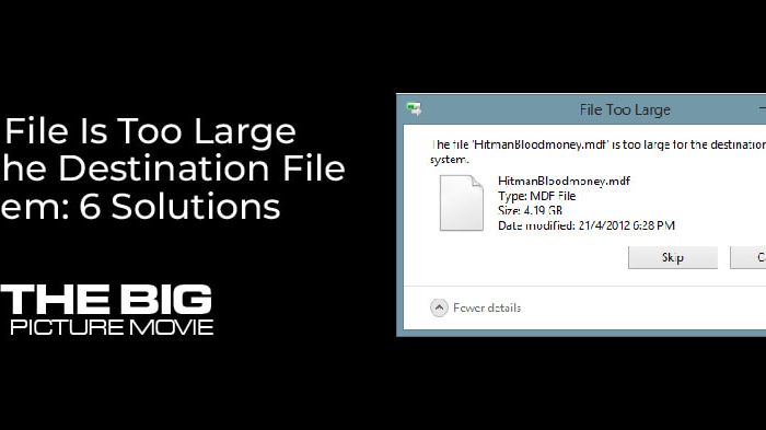 The File Is Too Large For The Destination File System