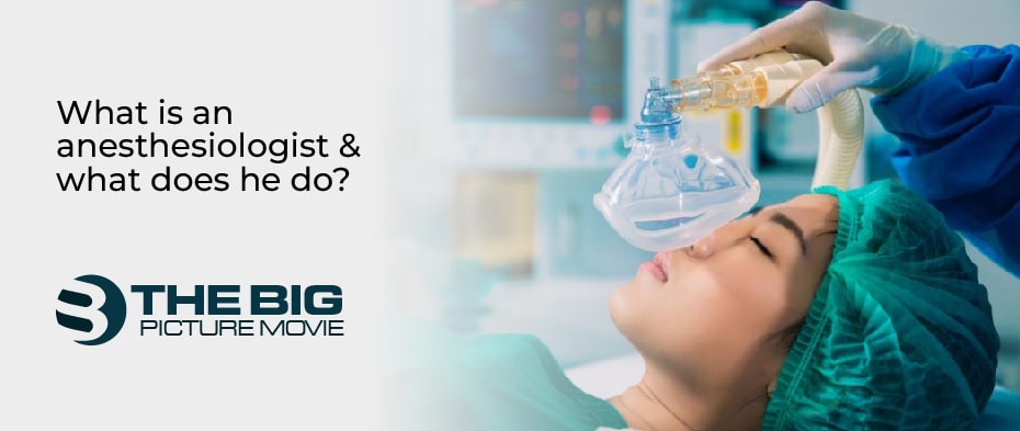 What is an anesthesiologist