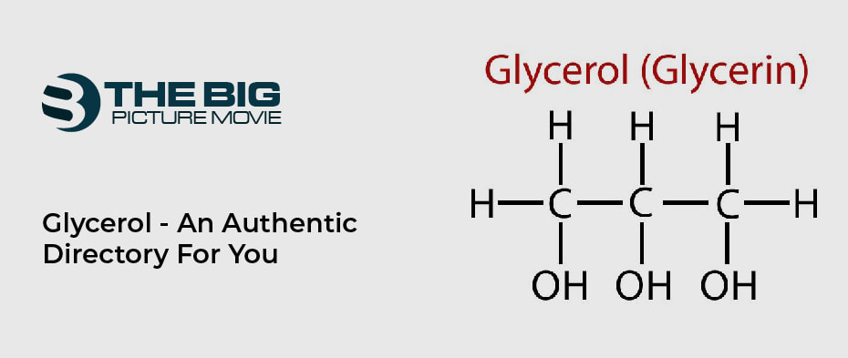 Glycerol – An Authentic Directory For You